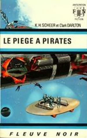 Le Piège à pirates - Perry Rhodan, tome 11