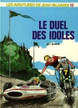 Le Duel des idoles - Jean Valhardi, tome 13