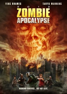 Avis sur le film Zombie Apocalypse (2011) par Ezechielle ...