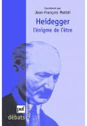 Heidegger : l'énigme de l'être