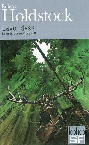 Lavondyss - La Forêt des Mythagos, tome 2