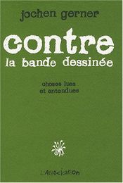 Couverture Contre la bande dessinée Couverture Contre la bande dessinée