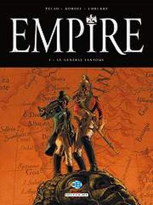 Le Général fantôme - Empire, tome 1