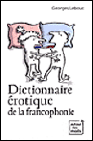 Dictionnaire érotique de la francophonie
