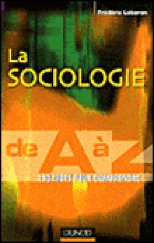 La sociologie de A à Z