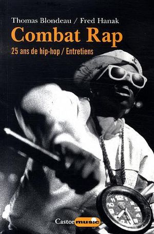 25 ans de Hip-Hop - Combat Rap, tome 1