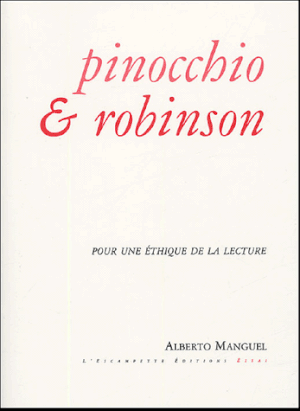 Pinocchio & Robinson Pour une éthique de la lecture