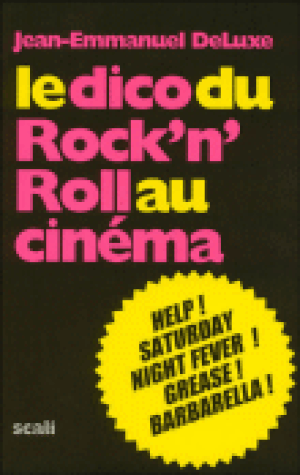 Le dico du rock'n roll au cinéma