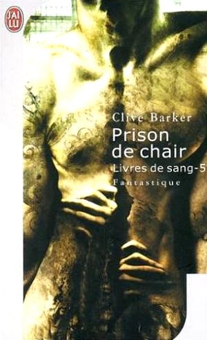 Prison de chair - Livres de sang, tome 5