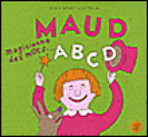 Maud, magicienne des mots A B C D
