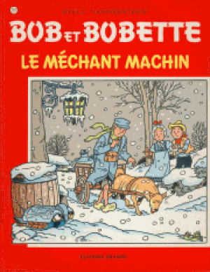 Le méchant machin - Bob et Bobette, tome 201