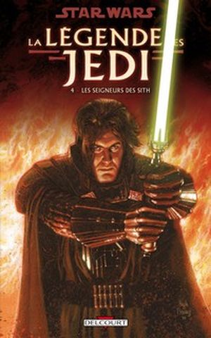 Les Seigneurs des Sith - Star Wars : La Légende des Jedi, tome 4