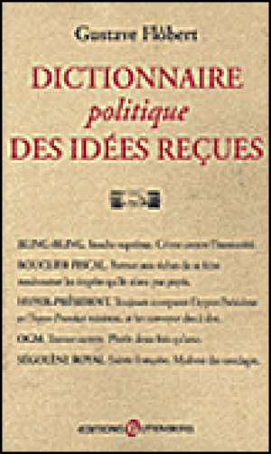 Dictionnaire politique des idées reçues
