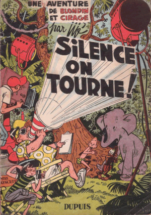 Silence, on tourne ! - Blondin et Cirage, tome 8