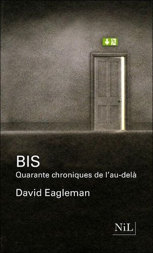 Bis : Quarante chroniques de l'au-delà