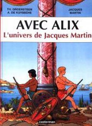 Avec Alix, l'univers de Jacques Martin