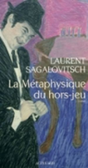 La Métaphysique du hors-jeu