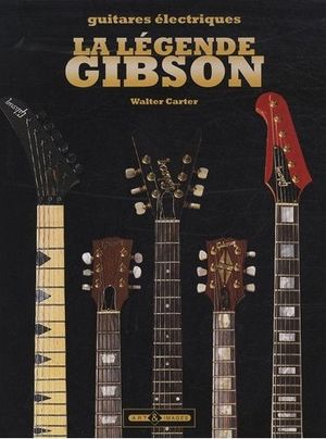 La légende Gibson
