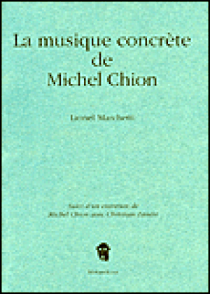 La musique concrète de Michel Chion