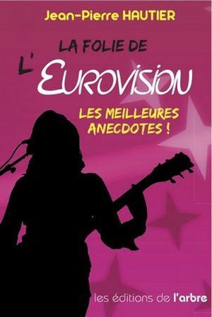 La folie de l'Eurovision