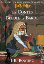 Couverture Les Contes de Beedle le Barde Couverture Les Contes de Beedle le Barde
