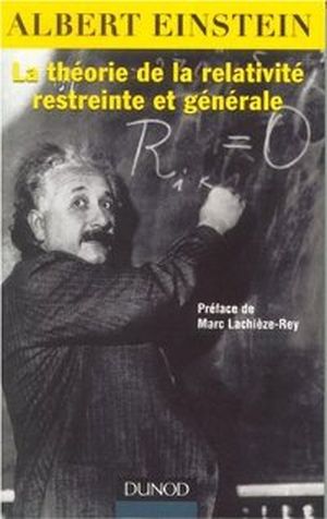 La Théorie de la relativité restreinte et générale