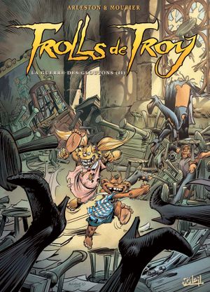La Guerre des gloutons - Trolls de Troy, tome 13