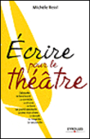 Ecrire pour le théâtre