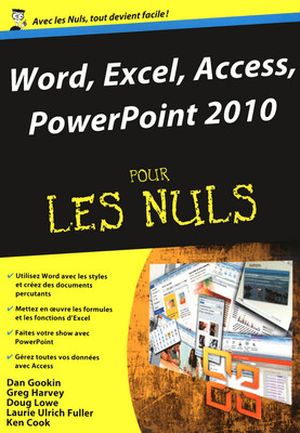 Word, Excel, Access, Powerpoint 2010 Pour les Nuls