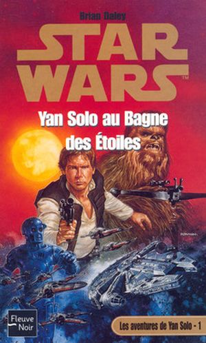 Yan Solo au bagne des étoiles - Star Wars : Les Aventures de Yan Solo, tome 1