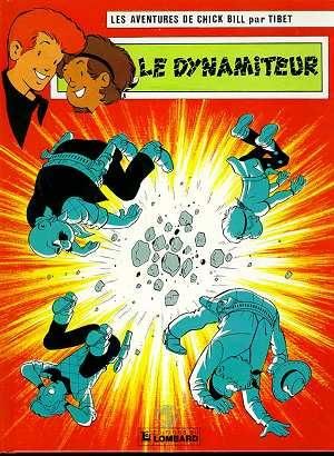 Le Dynamiteur - Chick Bill, tome 50