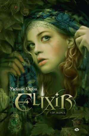 En silence - Elixir, tome 1