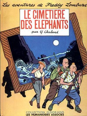 Le cimetière des éléphants - Les Aventures de Freddy Lombard, tome 2