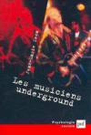 Les musiciens Underground