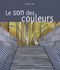 Le Son des couleurs