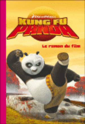 Kung Fu Panda : Le Roman du film