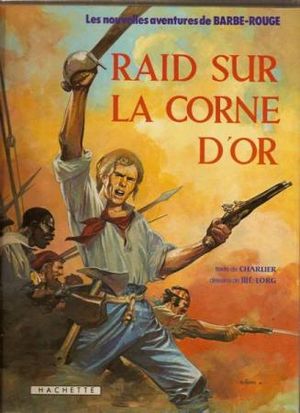 Raid sur la Corne d'Or - Barbe-Rouge, tome 19