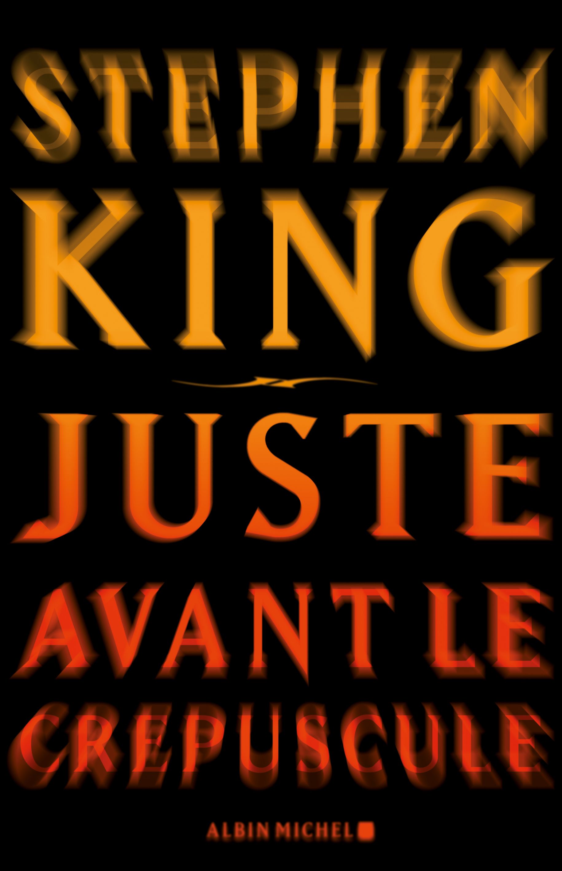 Juste avant le crépuscule Stephen King SensCritique