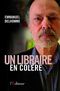 Un libraire en colère