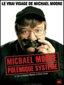 Affiche Michael Moore : Polémique système