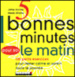 Cinq bonnes minutes le matin