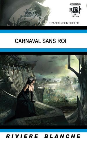 Carnaval sans roi - Le Rêve du démiurge, tome 8