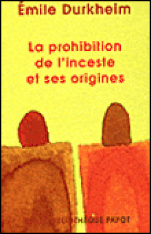 La prohibition de l'inceste et ses origines