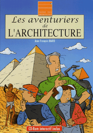 Les aventuriers de l'architecture