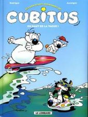 En haut de la vague ! - Les Nouvelles Aventures de Cubitus, tome 3