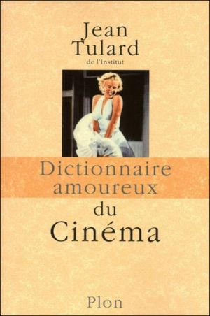 Dictionnaire amoureux du cinéma
