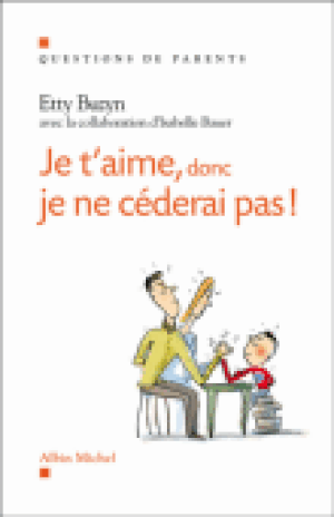 Je t'aime donc je ne céderai pas !