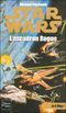 L'Escadron Rogue - Star Wars : Les X-Wings, tome 1