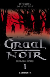 Couverture Le fils du diable — Graal noir, Tome 1 Couverture Le fils du diable — Graal noir, Tome 1