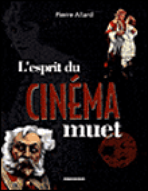 L'esprit du cinéma muet